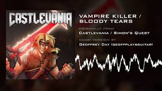 Vampire Killer  Bloody Tears Doom Version HQ from Castlevania amp CV2 Simons Quest [upl. by Ingram250]