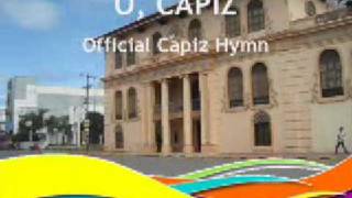 O Capiz The Official Hymn of the Province of Capiz  wwwcapizgovph [upl. by Olram]