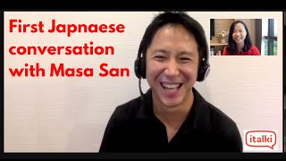 First Japanese Conversation with Masa San from italki [upl. by Dlanod]