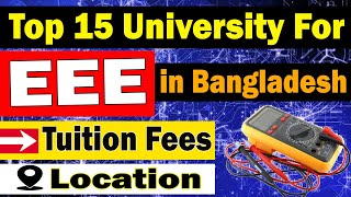 Top 15 Private University For EEE in Bangladesh  Tuition fees [upl. by Nyvar]