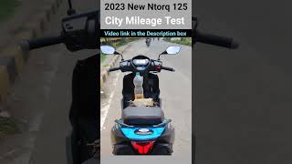 shorts  Mileage Test  2023 New TVS Ntorq 125  125  Scooter  New  Hindi [upl. by Lauritz917]