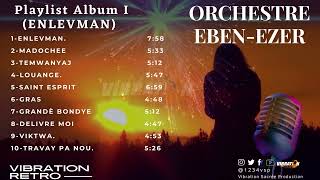 ORCHESTRE EBENEZER DHAITI  ALBUM ENLÈVMAN  VIBRATION RETRO [upl. by Amadeo]