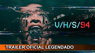 VHS 94 Trailer Oficial Legendado [upl. by Aurea]