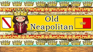 OLD NEAPOLITAN LANGUAGE [upl. by Nanor]