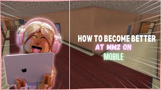 TIPS AND TRICKS TO BECOME BETTER AT MM2 ON MOBILE [upl. by Abraham]