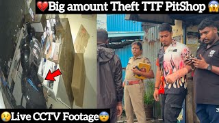 💔Big amount Theft in TTF PitShop😱😢Live CCTV Footage😨 AJ Squad  TTF [upl. by Ylrebme]