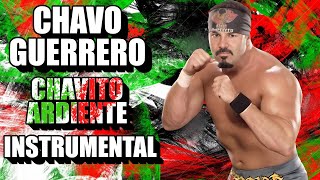 Chavo Guerrero  Chavito Ardiente INSTRUMENTAL [upl. by Emerick618]