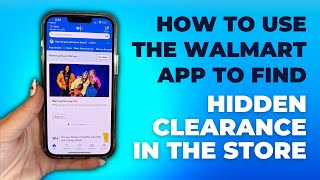 How to Use the Walmart App to Find of Hidden Clearance  Step by Step Tutorial [upl. by Ellevehc]