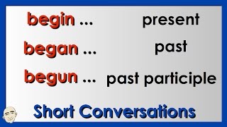 Irregular Verbs  Begin Began Begun  English grammar Practice  ESL  EFL  ELL [upl. by Adihsaar]