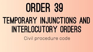 Order 39  temporary injunction and interlocutory order  civil procedure code [upl. by Aneetsirk]