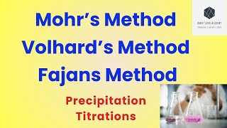 Mohr’s Method  Volhard’s Method  Fajans Method  Precipitation Titrations  PPT Titration [upl. by Yllil]