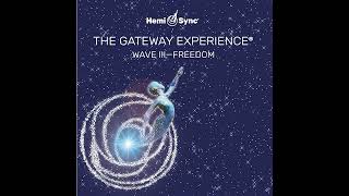 The Gateway Experience Wave 3  Freedom  HemiSync Meditation  Monroe Institute HemiSync® [upl. by Keele37]