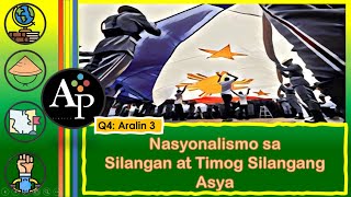 Qtr 4AP 7Aralin 3 NASYONALISMO SA SILANGAN AT TIMOG SILANGANG ASYA [upl. by Jourdan691]