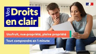 Usufruit nuepropriété pleine propriété Tout comprendre en 1 minute [upl. by Atinot]