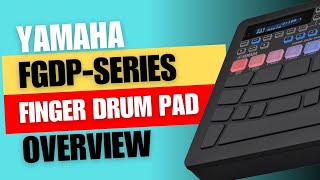 Yamaha FGDP50 amp FGDP30 Finger Drum Pad Kit Overview [upl. by Anirtap]