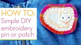 How to turn hand stitched embroidery into a pin or patch  simple stepbystep DIY [upl. by Converse]