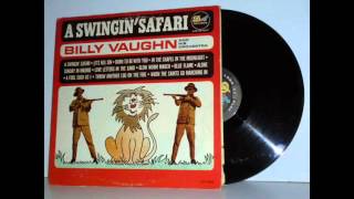 A SWINGIN SAFARI – BILLY VAUGHN  1962 [upl. by Llehcim]