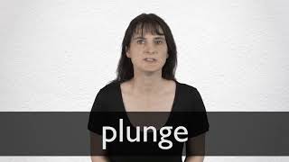 How to pronounce PLUNGE in British English [upl. by Azpurua]