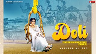 Doli Full Video Jasmeen Akhtar [upl. by Moody]