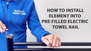 How to Install Element into Prefilled Electric Towel Rail  elegantradiatorscouk [upl. by Baptista]