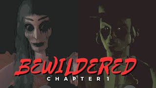 ROBLOX  Bewildered CHAPTER 1 [upl. by Isidore]