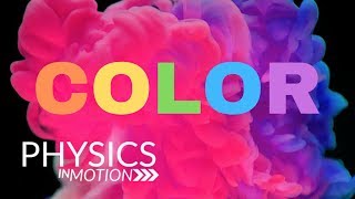 What Is Color  Physics in Motion [upl. by Ebarta]