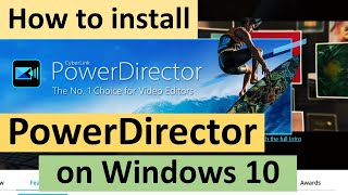 How to install PowerDirector on Windows 10 [upl. by Morel]