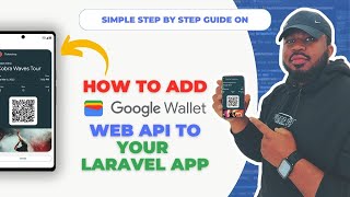 How to Add Google Wallet Web API to your Laravel App 2024  Google Wallet API Tutorial [upl. by Enomes]