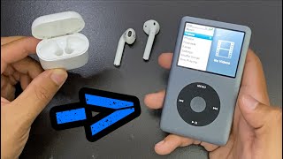 HOW to Connect AIRPODS to iPod Classic 6th amp 7th GEN [upl. by Rairb]