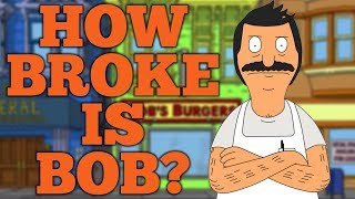 How Broke are The Belchers [upl. by Neerual104]