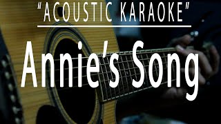 Annies song  John Denver Acoustic karaoke [upl. by Huldah]