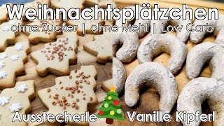 Vanille Kipferl amp Low Carb Ausstecherle  Weihnachtsplätzchen ohne Zucker Magenbypass  PrimaDina [upl. by Cymbre]