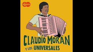 Claudio Moran y Los Universales  Más Que Un Loco Infopesa [upl. by Attenor]