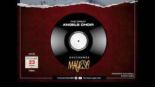 Akuchonga Mayeso Official Audio  Great Angels Choir 2021 [upl. by Noryd]