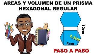 COMO HALLAR LAS AREAS Y VOLUMEN DE UN PRISMA HEXAGONAL  AREA LATERAL Y TOTAL [upl. by Nickerson]