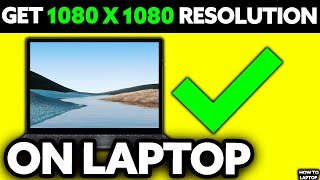 How To Get 1080 x 1080 Resolution on Laptop 2025  Step by Step [upl. by Eleinad90]