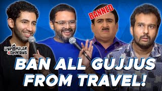 GUJJUS ARE THE WORST TOURISTS  Unpopular Opinions Ep 9 ft Aadar and KautukSrivastavaIsHere [upl. by Valer643]