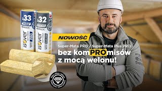 SuperMata PLUS PRO i SuperMata PRO Poznaj nowe ciepłe wełny mineralne wzmocnione welonem 💎 [upl. by Leahplar]