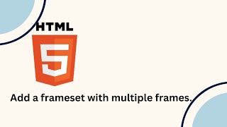 Add a frameset with multiple frames [upl. by Avlem325]