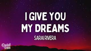 Sarai Rivera  I give you my dreams Lyrics feat Tauren Wells [upl. by Lory]