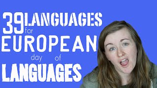 39 European Languages for European Day of Languages║Lindsay Does Languages Video [upl. by Hamirak923]