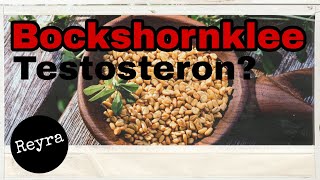 Mehr Testosteron durch Bockshornklee Pflanzliche Steroide [upl. by Doreg]