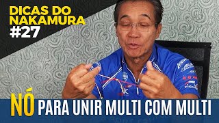 Nó para unir multi com multi DICAS DO NAKAMURA 27 [upl. by Ayr]