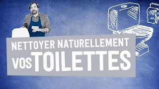 Comment nettoyer les toilettes naturellement  Tutoriel [upl. by Acimad]