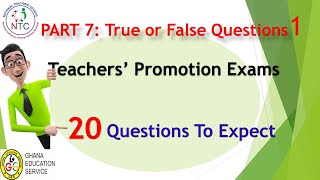 Part 71 GES NTC Teachers Promotion Exams True or False Questions you must Know now [upl. by Eidnac]