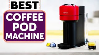 BEST Coffee Pod Machine – TOP 10 Best Picks for Every Coffee Lover [upl. by Nyrahtak760]