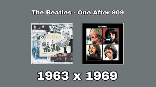 The Beatles  One After 909 1963 x 1969 [upl. by Robinet234]