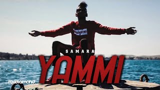 Samara  Yammi [upl. by Yrrum]