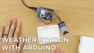 Weather Station with Arduino Tutorial [upl. by Aremat]