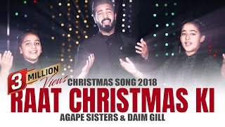 Raat Christmas Ki  Christmas Special  by AGAPE SISTERS amp DAIM GILL [upl. by Nightingale]